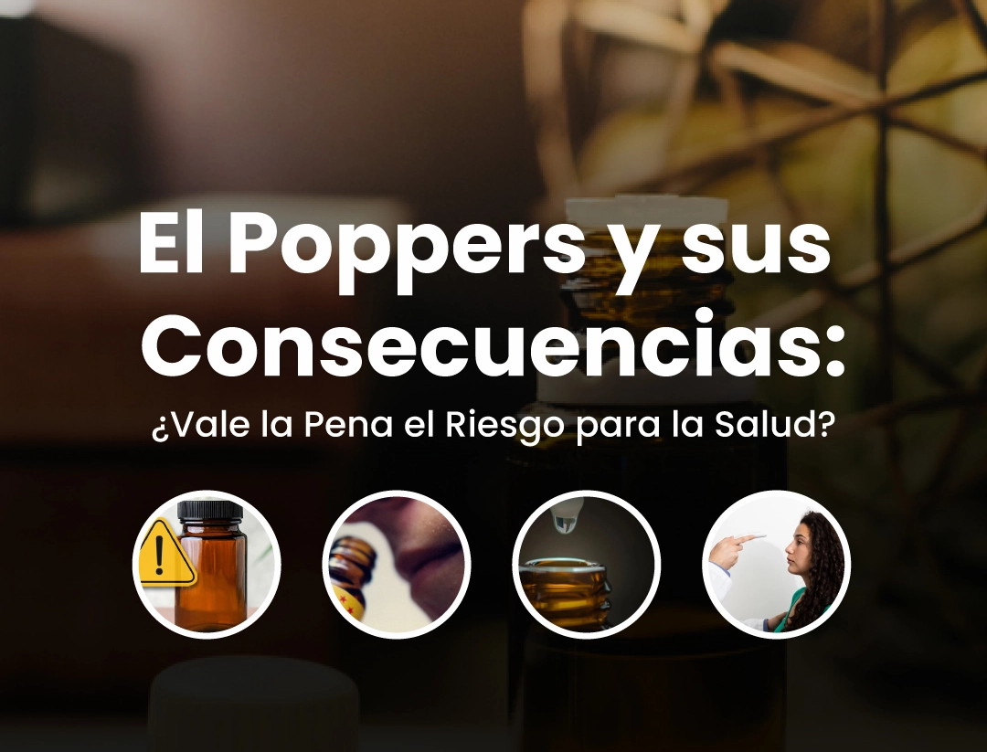 El Poppers y sus Consecuencias: ¿Vale la Pena el Riesgo para la Salud?
